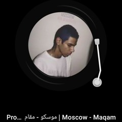 Moscow - Maqam _ موسكو - مقام Prod by (KORE)