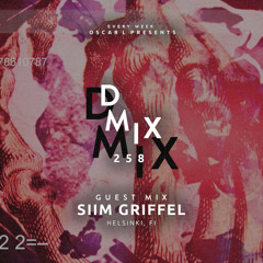 258_Oscar L Presents - DMix Radioshow - Guest Mix - Siim Griffel