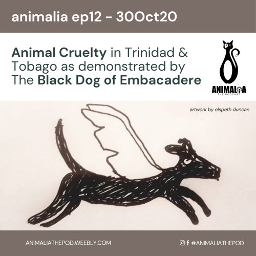 Stream episode ANIMALIA 12 - Animal Cruelty in TT - 30Oct20 by Animalia the Podcast podcast | Listen online for free on SoundCloud Stream episode ANIMALIA 12 - Animal Cruelty in TT - 30Oct20 by Animalia the Podcast podcast | Listen online for free on SoundCloud