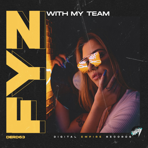 FYZ - With My Team [Out Now]
