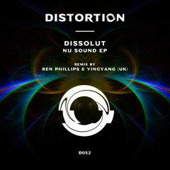 Dissolut - Nu Sound (Ren Phillips & YINGYANG (UK) Remix)