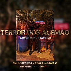Mc RESPONSA - A VILA NORMA É DO MARCINHO PV 🤬✌
