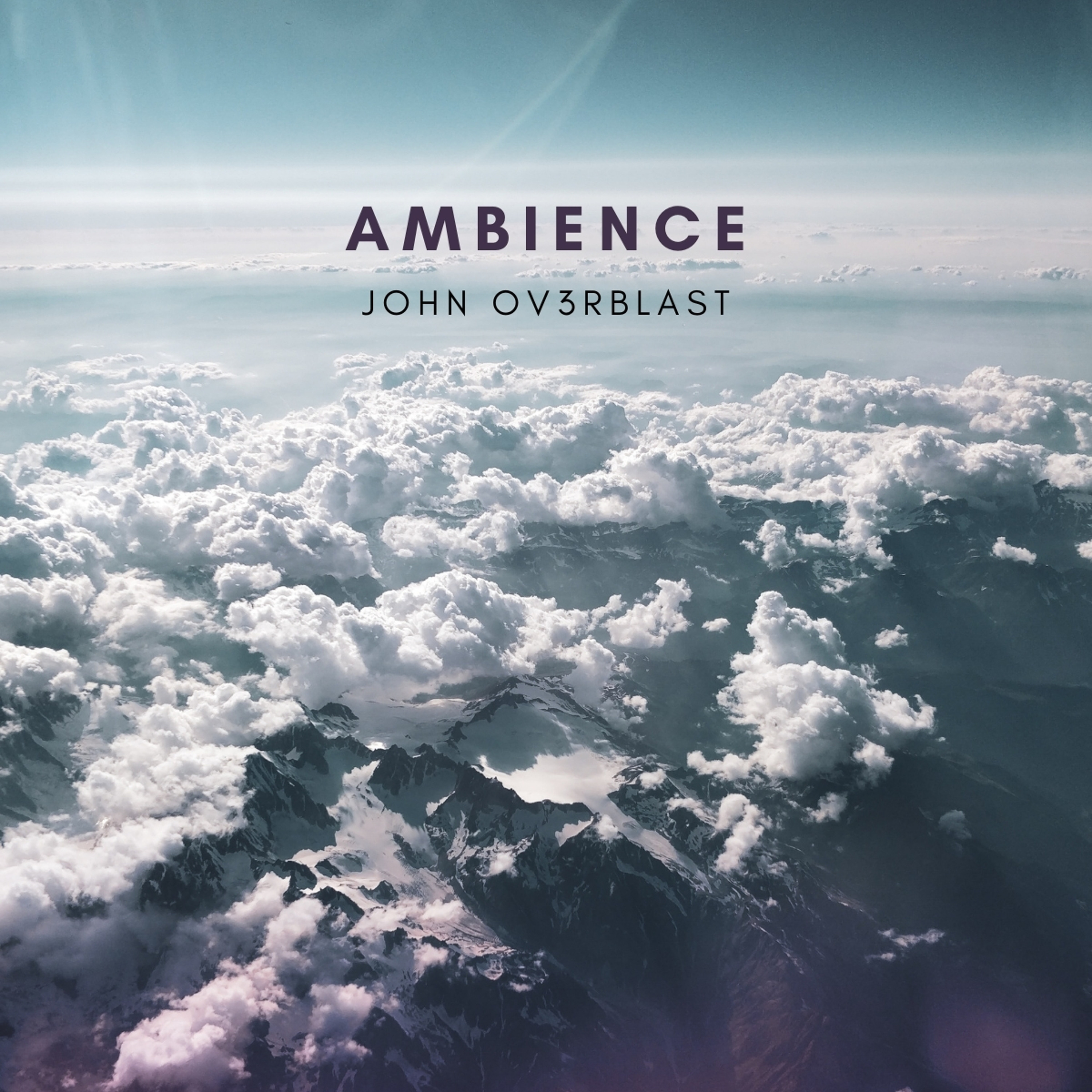 Ambience with John Ov3rblast episode artwork