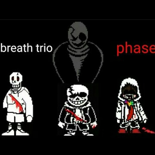 Stream Last Breath Trio Phase 3 By Sans Last Breath Listen Online For Free On Soundcloud