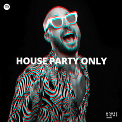 HOUSE PARTY 11/24