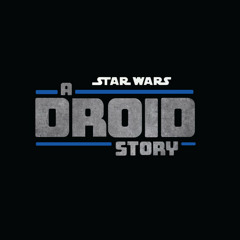 A Droid Story Disney Plus Soundtrack