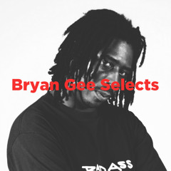 Bryan Gee Selects