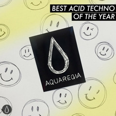 Best Acid Techno of The Year