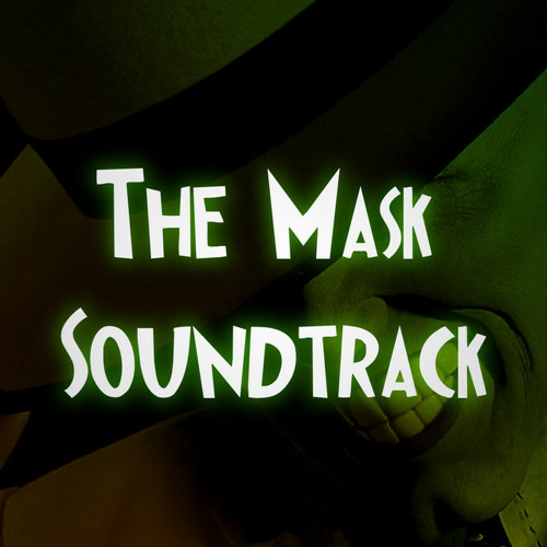 Stream Anguissette Larose | Listen to The Mask Soundtrack playlist online  for free on SoundCloud