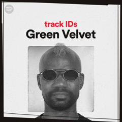 Green Velvet's track IDs