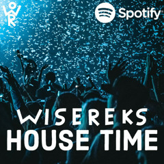 Wisereks House Time