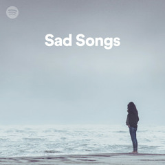 Sad Songs