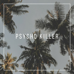psycho killer