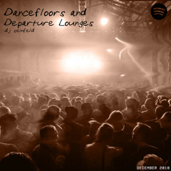 DJ Seinfeld - Dancefloors and Departure Lounges