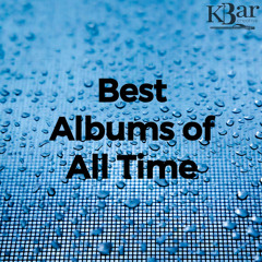 Best Albums of All Time ⏳ KLB