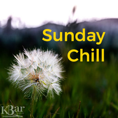 Sunday Chill KLB