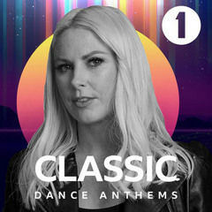 Radio 1's Classic Dance Anthems