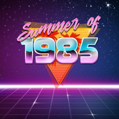 Summer of 1985
