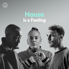 House is a Feeling