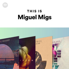 This Is Miguel Migs
