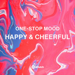 MOOD: Cheerful, Happy, Hopeful