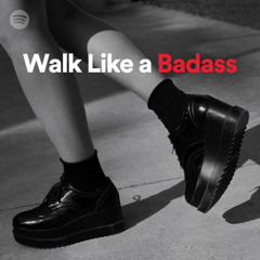 Walk Like A Badass
