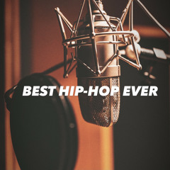 The Best Hip-Hop Playlist Ever