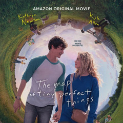 The Map of Tiny Perfect Things Soundtrack Amazon