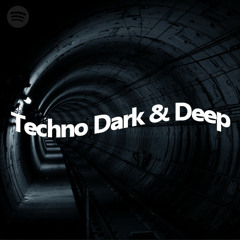 Techno - Dark & Deep