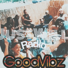 JustWill Radio GoodVibz ☀️