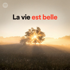 La vie est belle