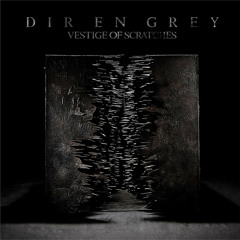 Dir En Grey – VESTIGE OF SCRATCHES (Disc 2)