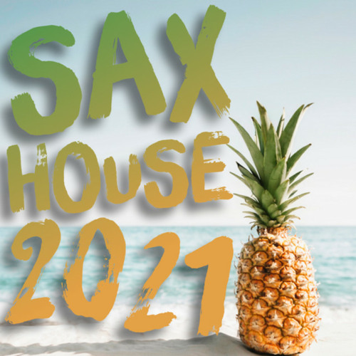 Stream Tony Meaney Listen to Sax House 2021 & Beach Saxophone Deep