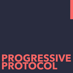 Progressive Protocol