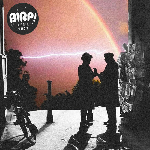 Indie Playlist • BIRP! April 2021