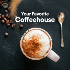 Your Favorite Coffeehouse