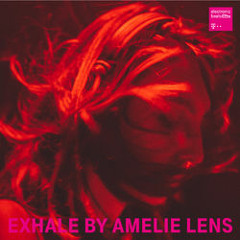 Exhale by Amelie Lens