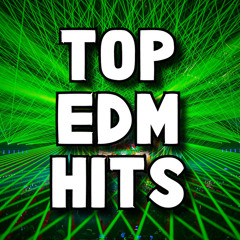 Top EDM Hits of All Time