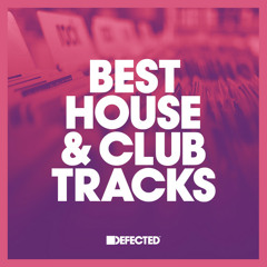 Best House & Club Tracks