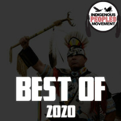 Best of 2020 | Indigenous Peoples Movement Playlist
