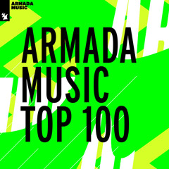 Armada Music Top 100 - by Armada Music