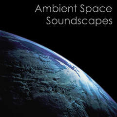 Ambient Space Soundscapes