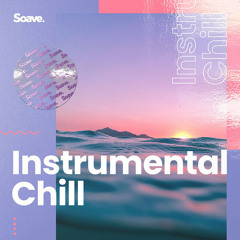 Instrumental Chill - Ambient Lounge - LoFi Music