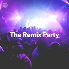 The Remix Party