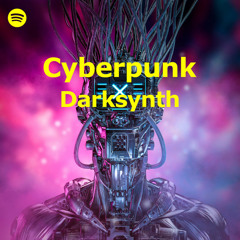 Cyberpunk / Darksynth