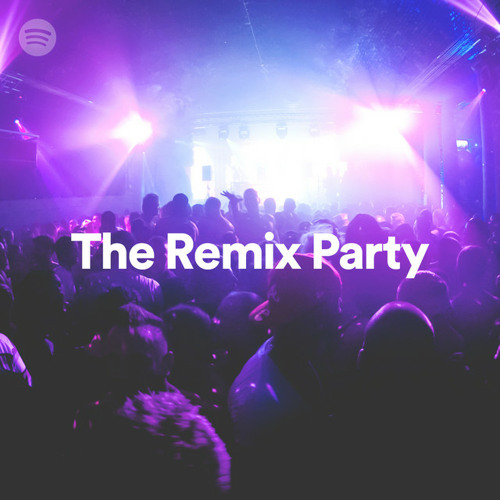 The Remix Party