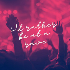 Rave