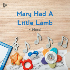 Mary Had A Little Lamb   More!