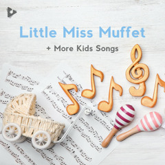 Little Miss Muffet   More Kids Songs