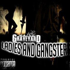 Graveyard Entertainment: 💋Ladies💋 & 💀Gangster💀